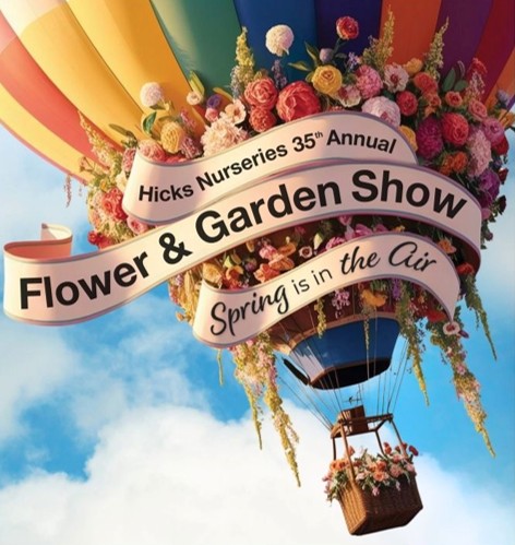 Hicks Nurseries Flower & Garden Show 2025