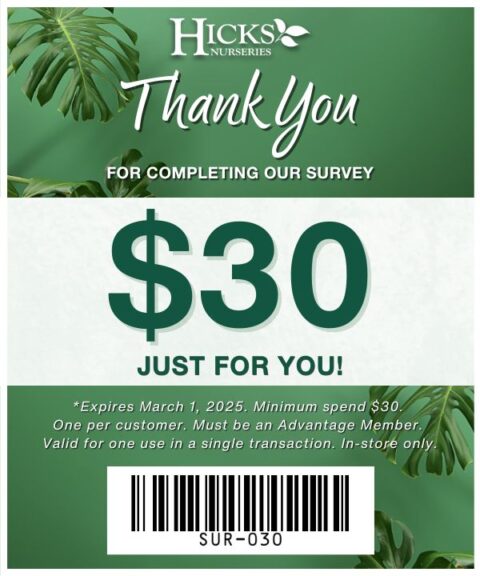 Survey 30 coupon - Hicks Nurseries